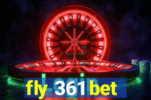 fly 361 bet